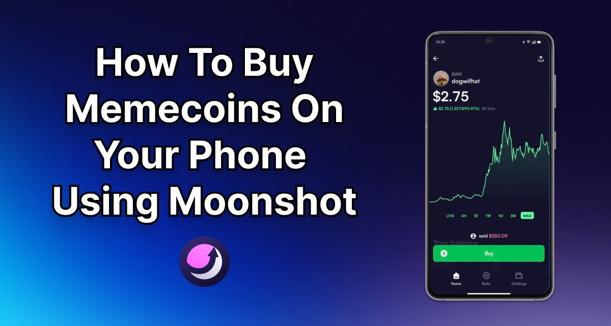 How To Buy Meme Coins on Your Phone Using Moonshot App