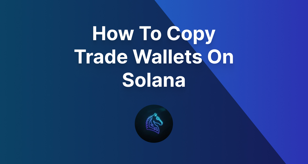 How To Copy Trade Wallets On Solana