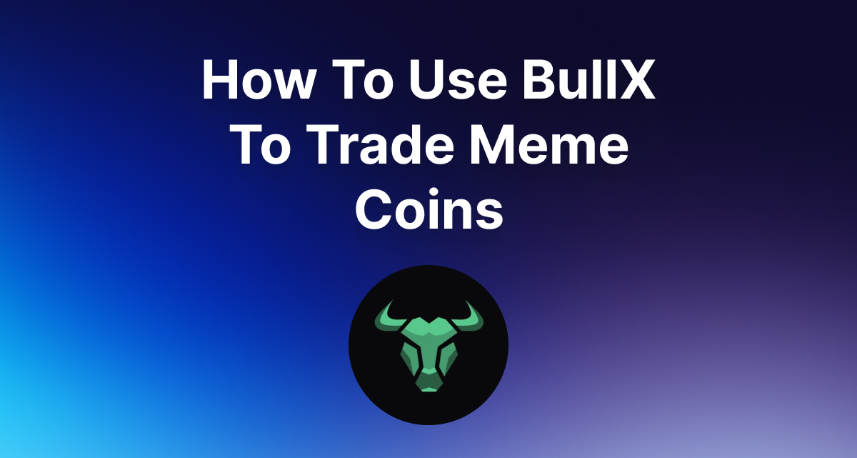 Here's a short tutorial on how to use BullX to trade Solana meme coins