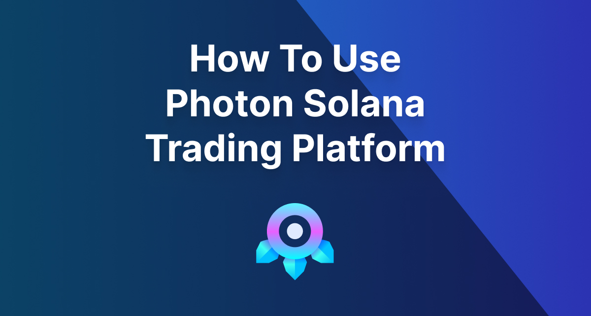 How To Use Photon Solana Trading Platform